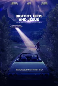 Бигфут, НЛО и Иисус (фильм 2021)