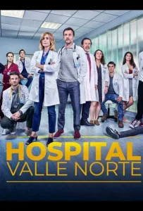 Госпиталь Валле Норте (сериал 2019)